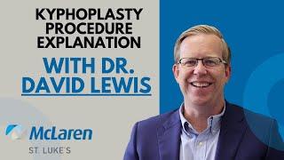 Kyphoplasty Procedure - Dr. David Lewis