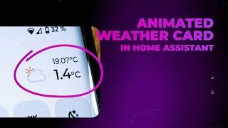 Animated Weather Card in Home Assistant