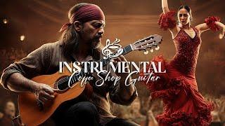  Spanish Guitar Café  The Perfect Fusion of Flamenco Music and Guitar Instrumentals 