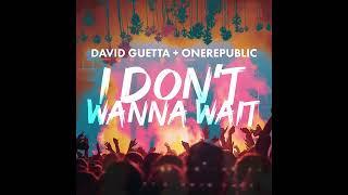 David Guetta & OneRepublic - I Don't Wanna Wait (Extended Mix)