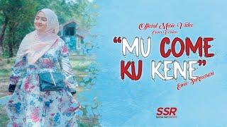 Mu Come Ku Kene - Emie Sukmasari ( Official Music Video ) | Cover Version