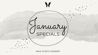 January 2022 Specials! Deals on Surgery, Laser Treatments, and Fillers! | Wave Plastic Surgery