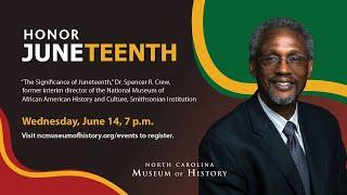 The Significance of Juneteenth with Dr. Spencer R. Crew