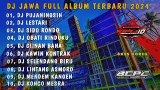 DJ JAWA FULL ALBUM TERBARU 2024 FULL BASS HOREGDJ PUJANINGSIH X ROSO TRESNO KANG SEJATI