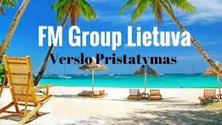 FM Group Lietuva Verslo Pristatymas