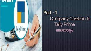 Company Creation In Tally Prime Malayalam.. Part -1