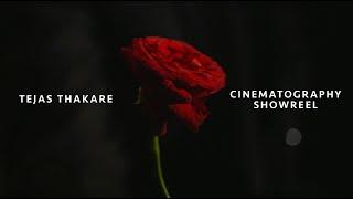 Cinematography Showreel - Tejas Thakare (2017-2021)