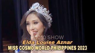 ELDA LOUISE AZNAR:TINANGHAL NA MS COSMO WORLD PHILIPPINES 2023