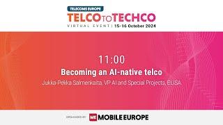 Telco to Techco - October 2024 I Becoming an AI-native telco