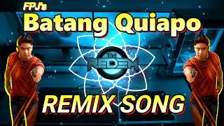 Batang Quiapo Song (Remix) Tekno Dance Craze Dj Redem