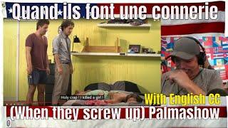 Quand ils font une connerie - (When they screw up)  Palmashow - REACTION