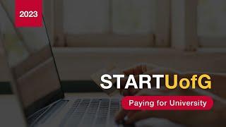 START U of G Session: Paying for University