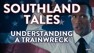 SOUTHLAND TALES - Understanding A Trainwreck