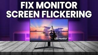 How To Fix Monitor Screen Flickering (What Should You Do When Your Monitor Screen Flickering?)