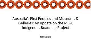 An update on the Museums Galleries Australia 10-year Indigenous Roadmap Project