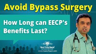 How long can EECP's benefits last?