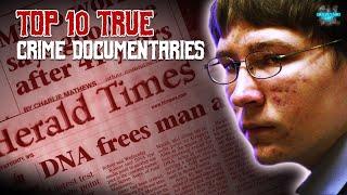 Top 10 True Crime Documentaries