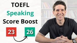 TOEFL Speaking: How to QUICKLY Improve By 3 Points