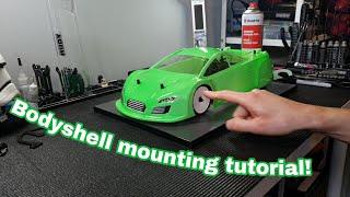 Bodyshell Mounting Tutorial