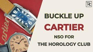 Cartier NSO for The Horology Club | Buckle Up