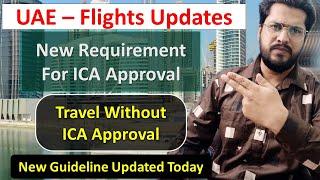 UAE Flights News| ICA Approvel Updates | Dubai News Today