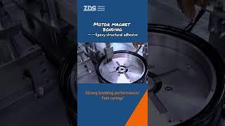 Secure Motor Magnet Bonding with ZDS™ Epoxy Structural Adhesive – Fast Curing, Strong Performance!