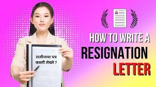 How to Write Resignation Letter || राजीनामा पत्र कसरी लेख्ने ? || राजिनामा पत्रको नमुना