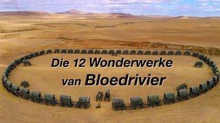 Geloftedag boodskap 2022 - Die 12  Wonderwerke van Bloedrivier.