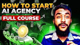 How to Start AI Automation Agency Services? AI Agency Business Course 2024