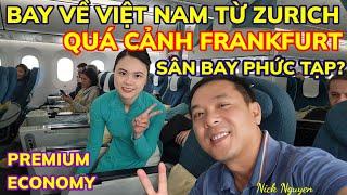 HÀNH TRÌNH TỪ ZURICH VỀ VIỆT NAM, QUÁ CẢNH SÂN BAY FRANKFURT CÓ PHỨC TẠP KHÔNG? || Nick Nguyen