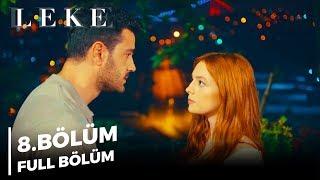 Leke | 8. Bölüm