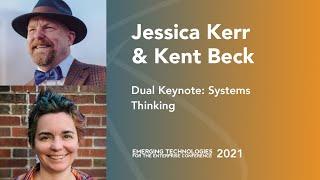 Keynote: Systems Thinking — Kent Beck & Jessica Kerr