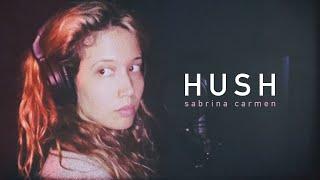 Sabrina Carmen - Hush (COVID-19 Music Video)