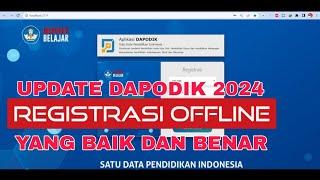 INSTALL / UPDATE DAPODIK 2024 REGISTRASI OFFLINE PAKAI PREFILL YANG BAIK DAN BENAR