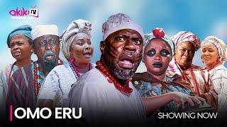 OMO ERU - Latest 2025 Yoruba Epic Drama Starring; Odunlade Adekola, Ronke Odusanya, Olayinka Abdul