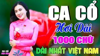 199 Bài Ca Cổ Cải Lương Hay Nhất 2024Ca Cổ Hơi Dài 1000 Chữ Dài Nhất Việt Nam | Ca Cổ Cuộc Sống