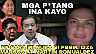 VP SARA SUMABOG SA GALIT! MINURA SI PBBM, LIZA MARCOS AT MARTIN ROMUALDEZ! BINULGAR LAHAT NG BAHO