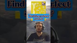 Find the perfect answer