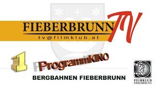 1 Fieberbrunn TV Programmkino - Bergbahnen Fieberbrunn