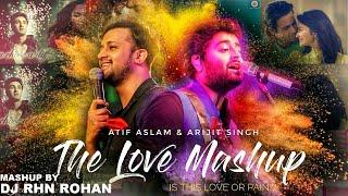 FEEL THE LOVE  (MASHUP) DJ RHN ROHAN | 2018 | ATIF ASLAM/ARJIT SINGH