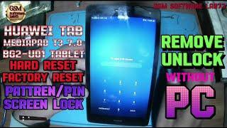 Huawei T3 7 (BG2-U01) Hard Reset|Huawei  Factory Reset & Pattern Unlock Without Pc|GsmSoftWareLab73