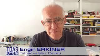 Engin Erkiner - Taliban ve İslam Devleti #8