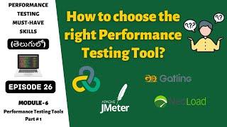 Ep 26 | PT Tools |   How to choose the right Performance Testing Tool in Telugu