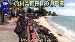 Guadeloupe - cruising into Pointe-à-Pitre and exploring to Saint Annes