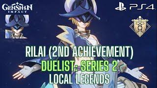 Local Legend: Rilai | 2nd Achievement | Duelist: Series 2 | Genshin Impact 5.2