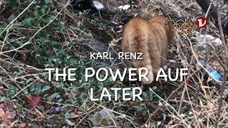 THE POWER AUF LATER - Karl RENZ