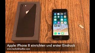 Apple iPhone 8 einrichten und erster Eindruck