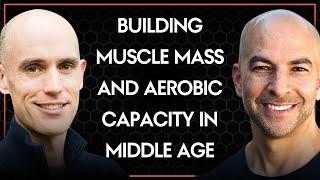 Why it's critical to build muscle mass and aerobic capacity in middle age | Alex Hutchinson