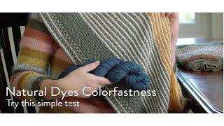 Do Natural Dyes Fade? Try this Simple Test