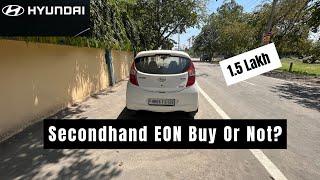 Old Hyundai EON worth to buy second hand ? | Hatchback under 1.5 lakh